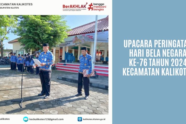 Upacara Peringatan Hari Bela Negara Ke-76 Tahun 2024 Kecamatan Kalikotes