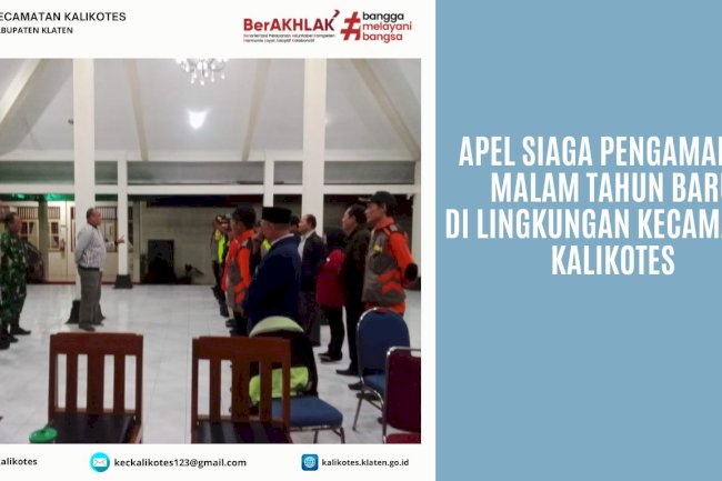 Apel Siaga Pengamanan Malam Tahun Baru di Lingkungan Kecamatan Kalikotes