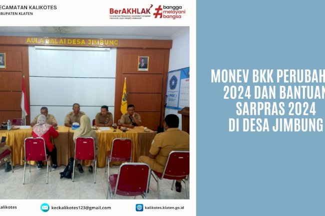 Monev BKK Perubahan 2024 dan Bantuan Sarpras 2024 di Desa Jimbung