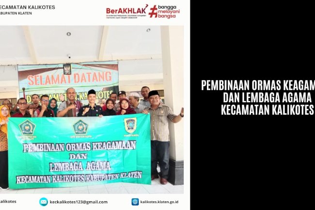 Pembinaan Ormas Keagamaan dan Lembaga Agama Kecamatan Kalikotes Kabupaten Klaten