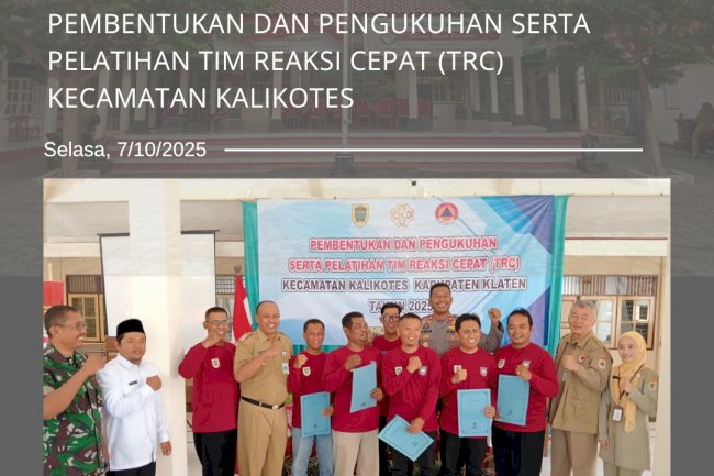 Pengukuhan Tim Reaksi Cepat (TRC) Kecamatan Kalikotes