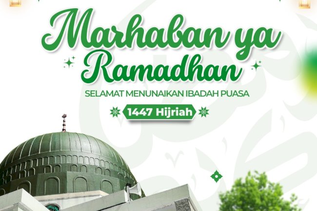 Selamat Menunaikan Ibadah Puasa 1447 H