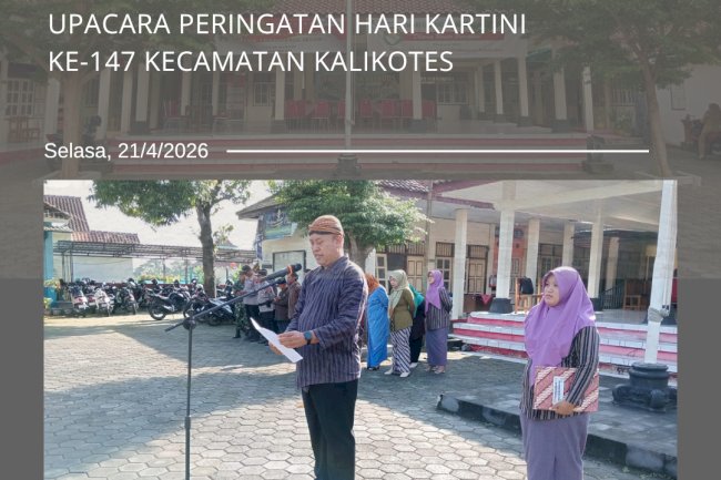Upacara Peringatan Hari Kartini Ke-147 Kecamatan Kalikotes