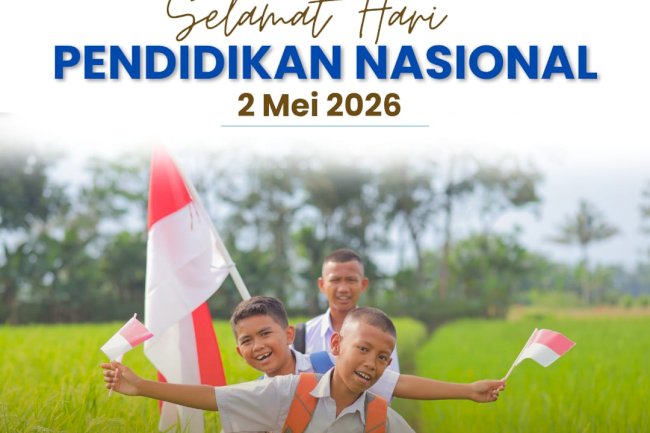 Selamat Hari Pendidikan Nasional 2 Mei 2026