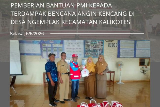 Pemberian Bantuan PMI Kepada Terdampak Bencana Angin Kencang di Desa Ngemplak, Selasa 5 Mei 2026.