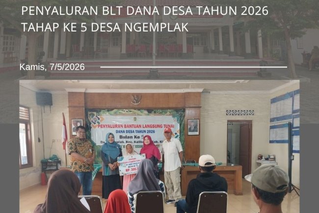 Penyaluran bantuan langsung tunai dana desa tahun 2026 bulan ke 5 Desa Ngemplak