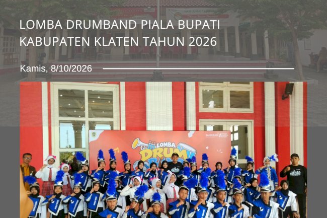 Lomba Drumband Piala Bupati Kabupaten Klaten Tahun 2026