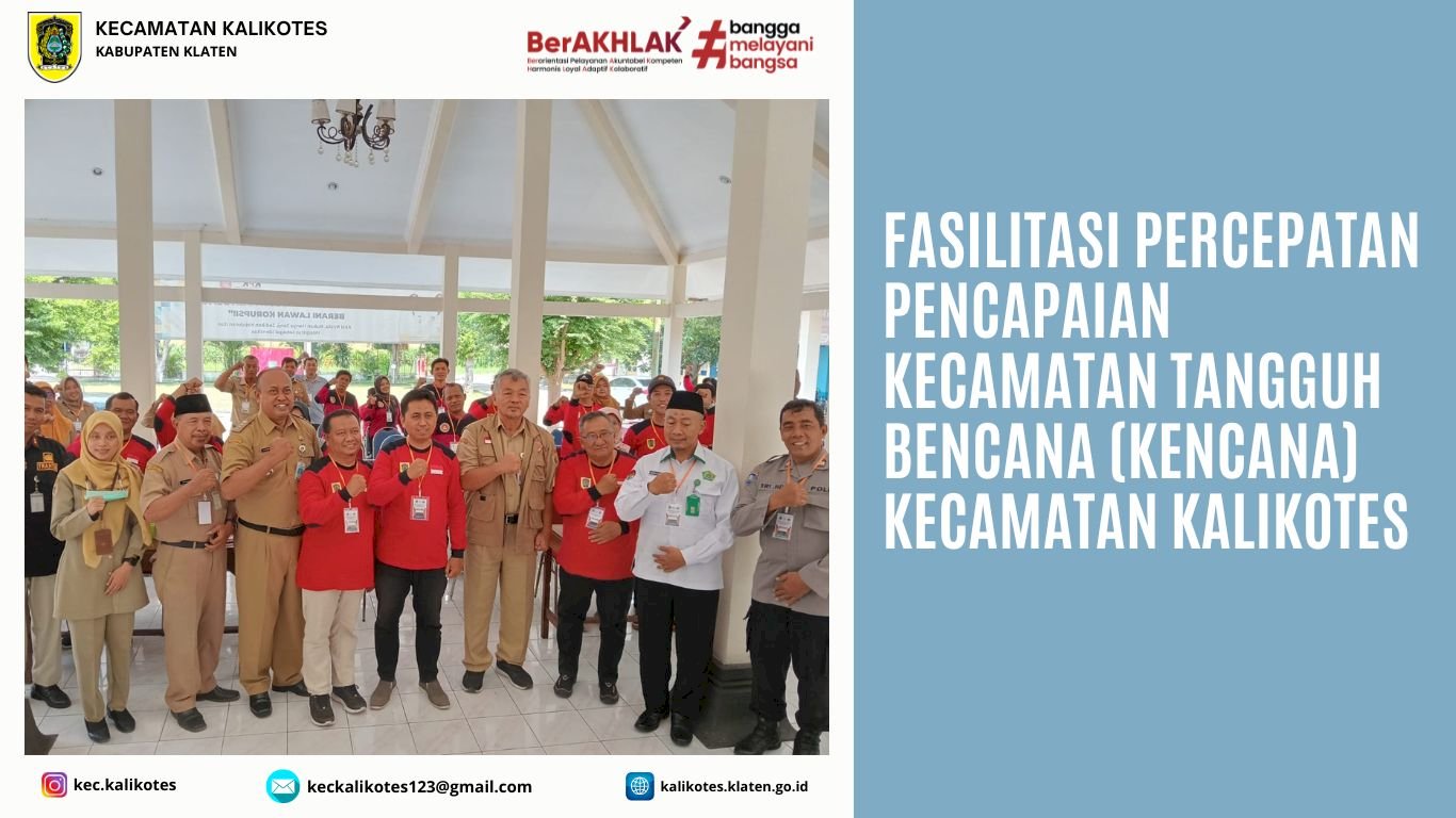 Fasilitasi Percepatan Pencapaian Kecamatan Tangguh Bencana (KENCANA) Kecamatan Kalikotes