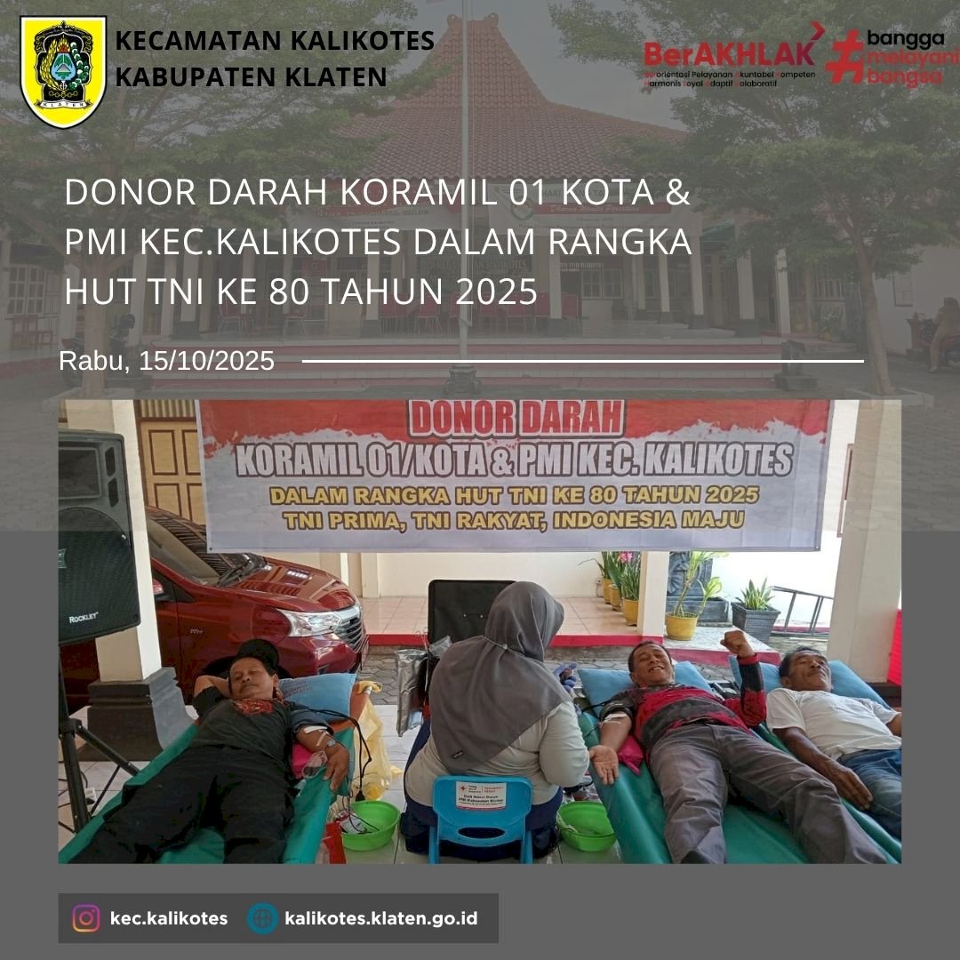 Donor darah Koramil 01 kota & PMI Kec. Kalikotes dalam rangka HUT TNI ke 80 Tahun 2025